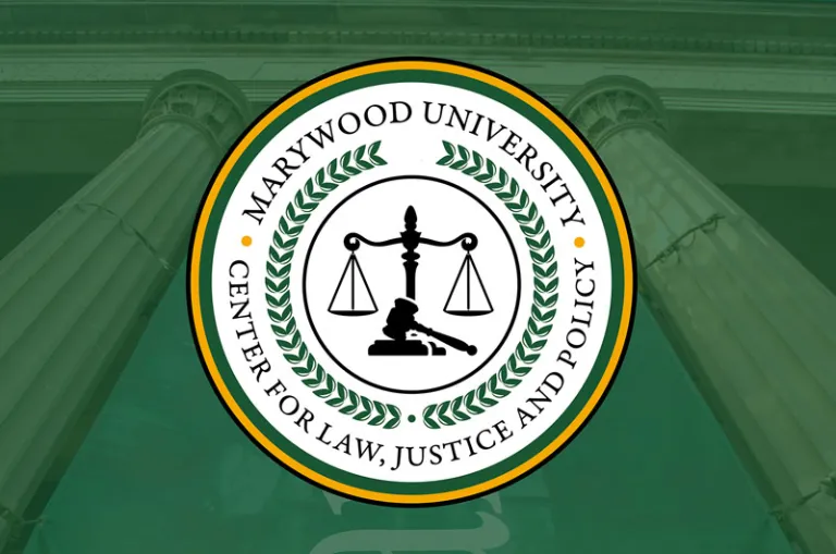 The logo for the Center for Law, Justice, and Policy is pictured against a green shaded backdrop of the stone columns of Marywood's Liberal Arts Center.